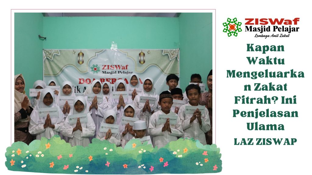 kapan waktu mengeluarkan zakat fitrah