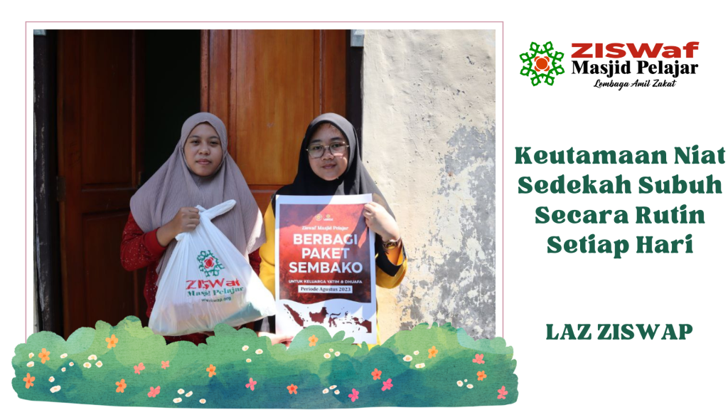 Keutamaan Niat Sedekah Subuh Secara Rutin Setiap Hari
